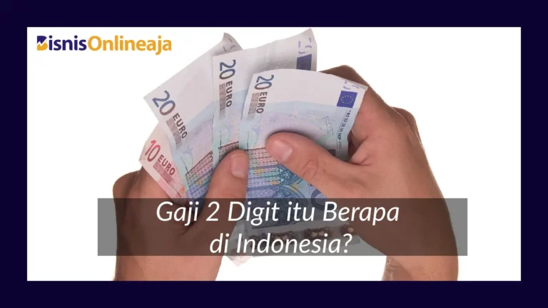 Gaji 2 Digit itu Berapa di Indonesia?