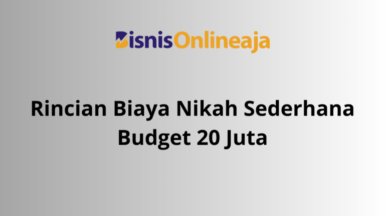 Rincian Biaya Nikah Sederhana www.bisnisonlineaja.xyz