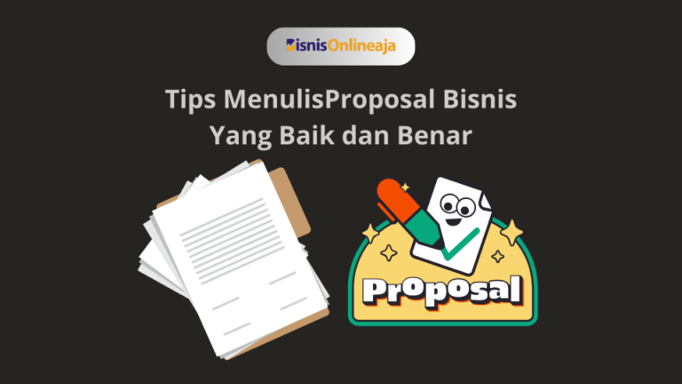 Tips MenulisProposal Bisnis Yang Baik dan Benar www.bisnisonlineaja.xyz